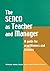 The Senco as Teacher and Manager: A Guide for Practitioners and Trainers