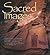 Sacred Images: A Vision of Native American Rock Art