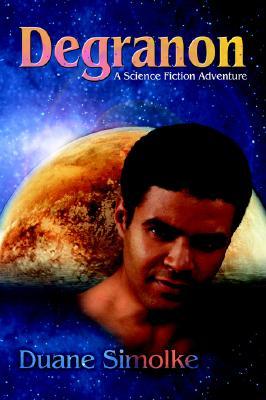 Degranon: A Science Fiction Adventure (Paperback)