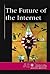 The Future of the Internet (At Issue)
