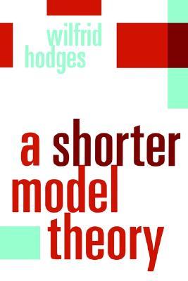 A Shorter Model Theory