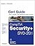 CompTIA Security+ SYO-201 Cert Guide