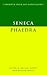 Seneca: Phaedra (Cambridge Greek and Latin Classics)