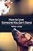 How to Love Someone You Can't Stand