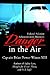 Danger in the Air: Federal Aviation Administration Blunders