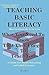 Teaching Basic Literacy: Wh...