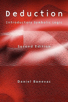 Deduction: Introductory Symbolic Logic (Paperback)