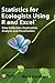 Statistics for Ecologists Using R and Excel: Data Collection, Exploration, Analysis and Presentation (Data in the Wild)
