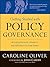 Getting Started with Policy Governance: Bringing Purpose, Integrity and Efficiency to Your Board's Work (J-B Carver Board Governance Series)