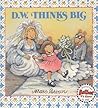 D.W. Thinks Big by Marc Brown