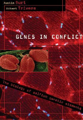 Genes in Conflict: The Biology of Selfish Genetic Elements (Hardcover)