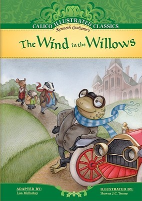 The Wind in the Willows (Calico Illustrated Classics)