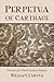 Perpetua of Carthage: Portr...