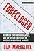 Foreclosed: High-Risk Lending, Deregulation, and the Undermining of America's Mortgage Market