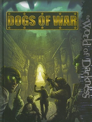 World of Darkness: Dogs of War (Hardcover)