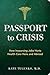Passport to Crisis: How Ins...