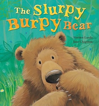 Slurpy Burpy Bear (Paperback)