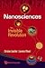 NANOSCIENCES: THE INVISIBLE REVOLUTION