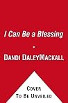 I Can Be a Blessing