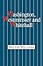 Washington, Westminster and Whitehall by Walter Williams