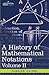 A History of Mathematical N...