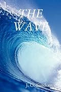 THE WAVE -- A John Decker Thriller