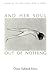 And Her Soul Out Of Nothing