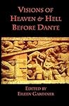 Visions of Heaven and Hell Before Dante