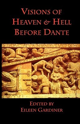 Visions of Heaven and Hell Before Dante (Paperback)