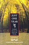 Just One Year: A Global Treasury of Prayer and Worship