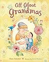 All About Grandmas by Roni Schotter