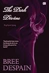 The Dark Divine by Bree Despain