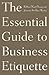 The Essential Guide to Business Etiquette