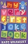 My Very First Joke Book My Very First Joke Book