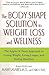 The Body Shape Solution to Weight Loss and Wellness by Marie  Savard