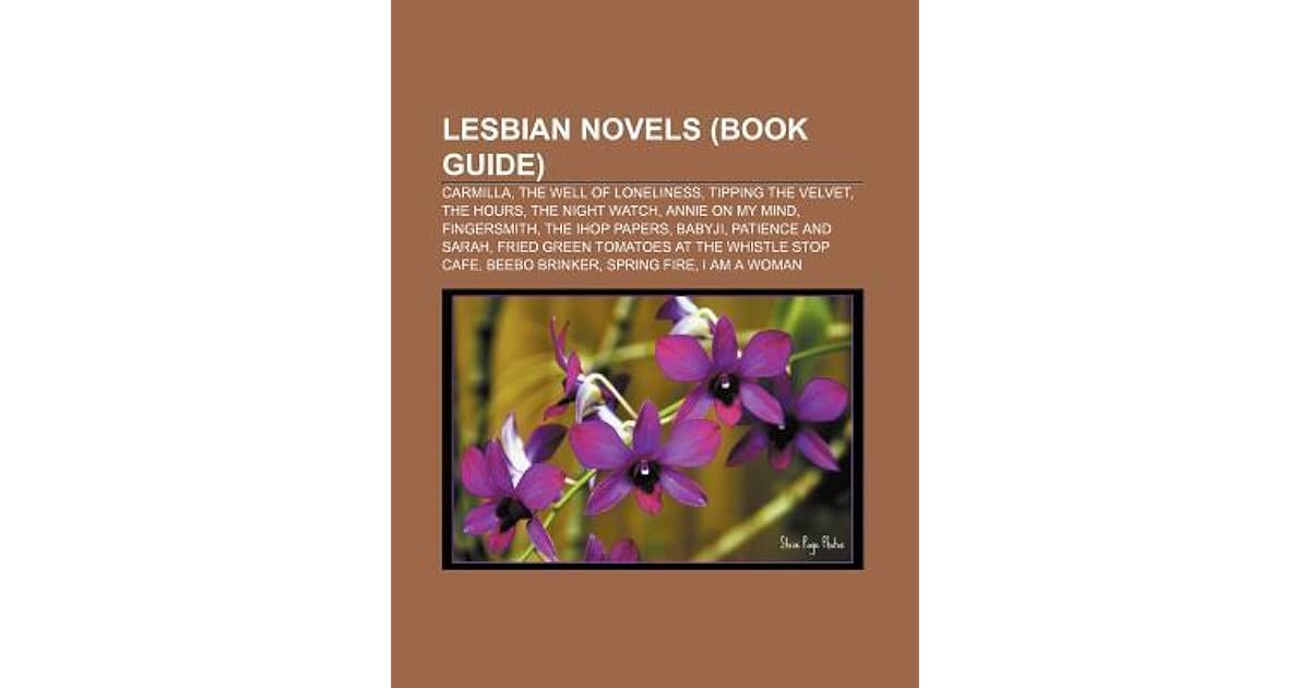 Lesbian Novels (Book Guide): Carmilla, the Well of Loneliness, Tipping