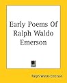 Early Poems Of Ralph Waldo Emerson