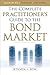 The Complete Practitioner's Guide to the Bond Market (McGraw-Hill Finance & Investing)