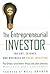 The Entrepreneurial Investor by Paul Orfalea