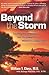 Beyond the Storm by William T. Close
