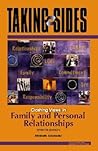 Taking Sides: Clashing Views in Family and Personal Relationships Taking Sides: Clashing Views in Family and Personal Relationships