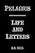 Pelagius: Life and Letters