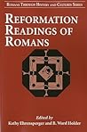 Reformation Readings of Romans (Romans Through History & Culture)