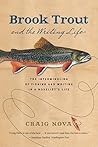 Brook Trout and the Writing Life by Craig Nova