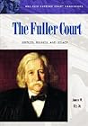 The Fuller Court: Justices, Rulings, and Legacy (ABC-CLIO Supreme Court Handbooks)