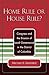 Home Rule or House Rule?: Congress and the Erosion of Local Governance in the District of Columbia