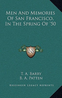 Men And Memories Of San Francisco, In The Spring Of '50 (Hardcover)