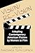 Vision/Re-Vision: Adapting ...