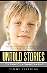 Untold Stories: How I Survived a Child Porn Ring Untold Stories: How I Survived a Child Porn Ring