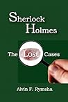 Sherlock Holmes: The Lost Cases Sherlock Holmes: The Lost Cases